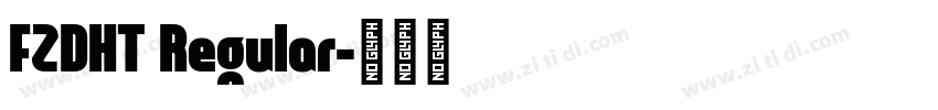 FZDHT Regular字体转换